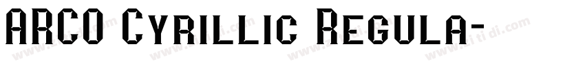 ARCO Cyrillic Regula字体转换
